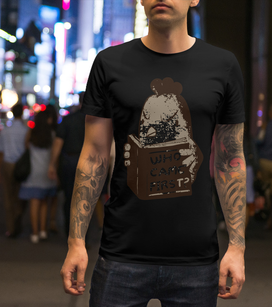 Chicken Holding Book Who Came First? T-Shirt