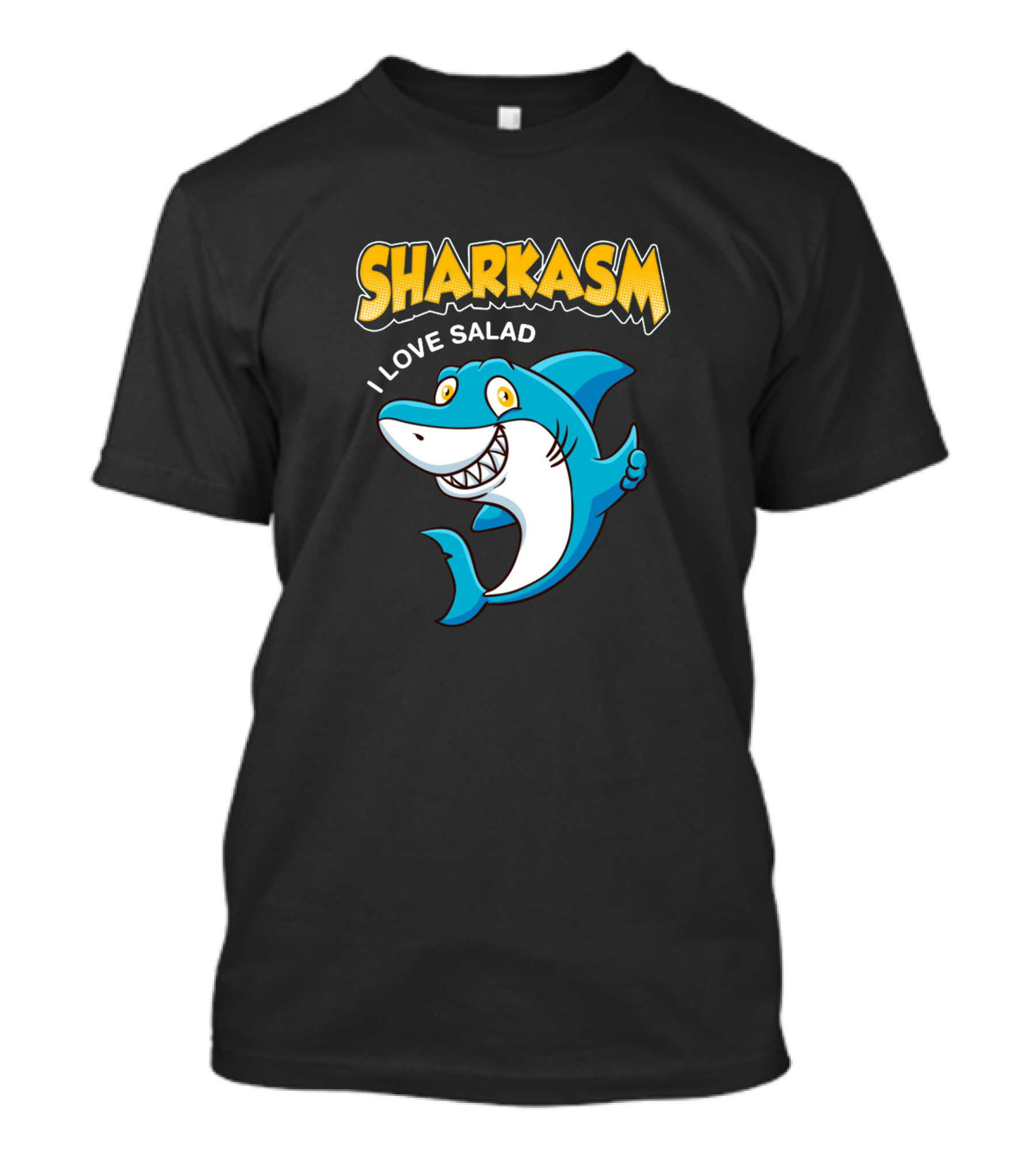 SHARKASM I Love Salad Shark Sarcasm T-Shirt