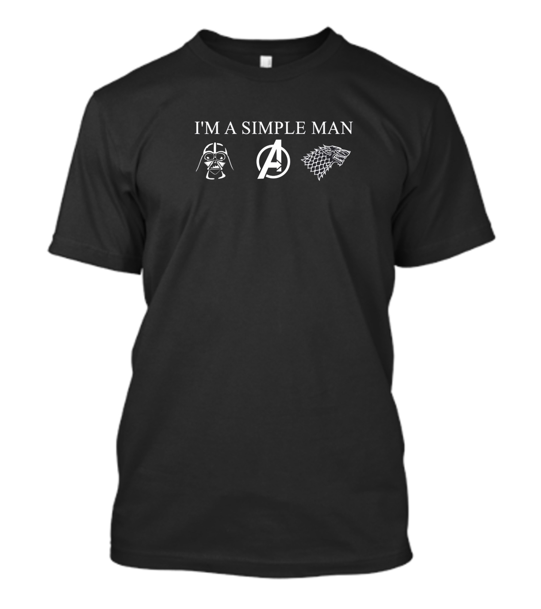 I'm A Simple Man Star Wars Avengers Game Of Thrones T-Shirt