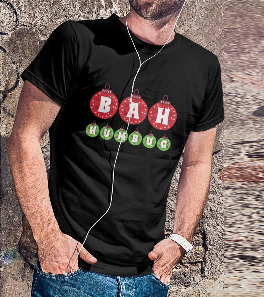 BAH HUMBUG Christmas Ornaments Ebenezer Scrooge Lovers T-Shirt