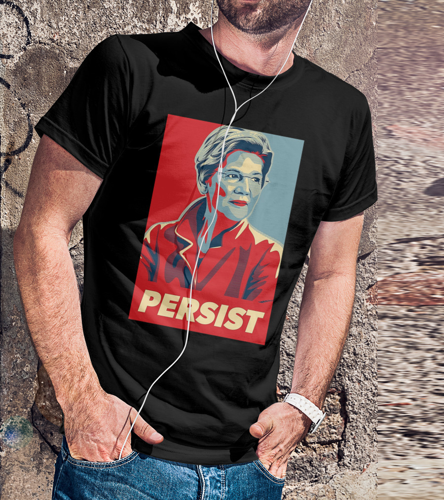 Persist Elizabeth Warren T-Shirt