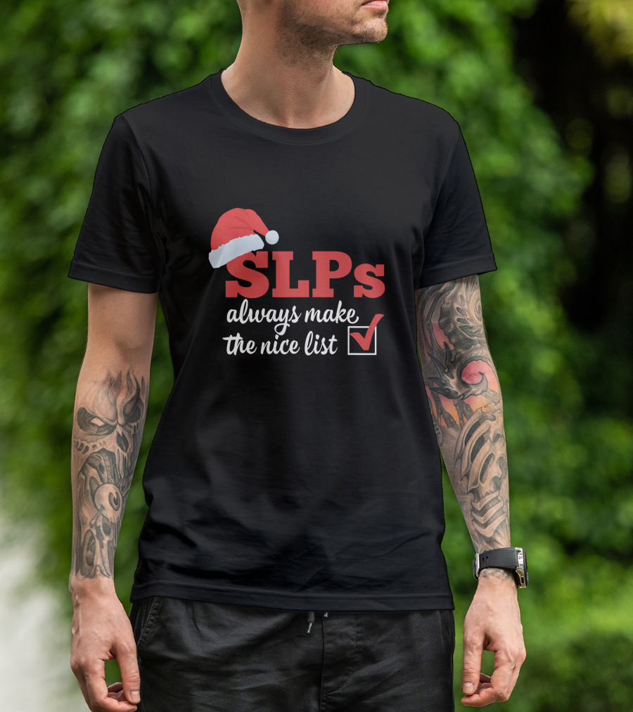 SLPs Always Make The Nice List Santa Hat Checkmark T-Shirt
