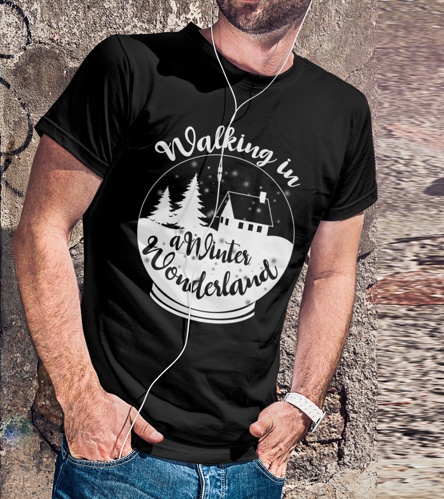 Walking In A Winter Wonderland Snow Globe Scene With House And Trees T-Shirt