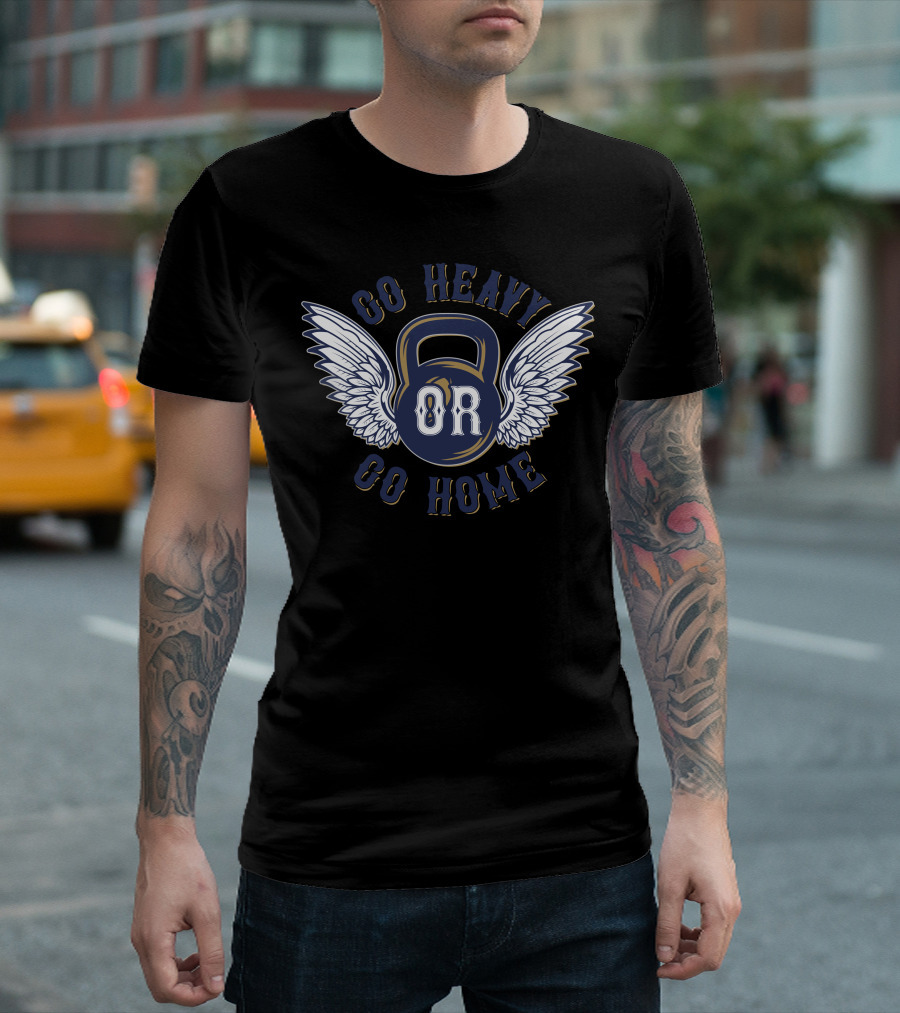 Go Heavy Or Go Home Winged Kettlebell T-Shirt