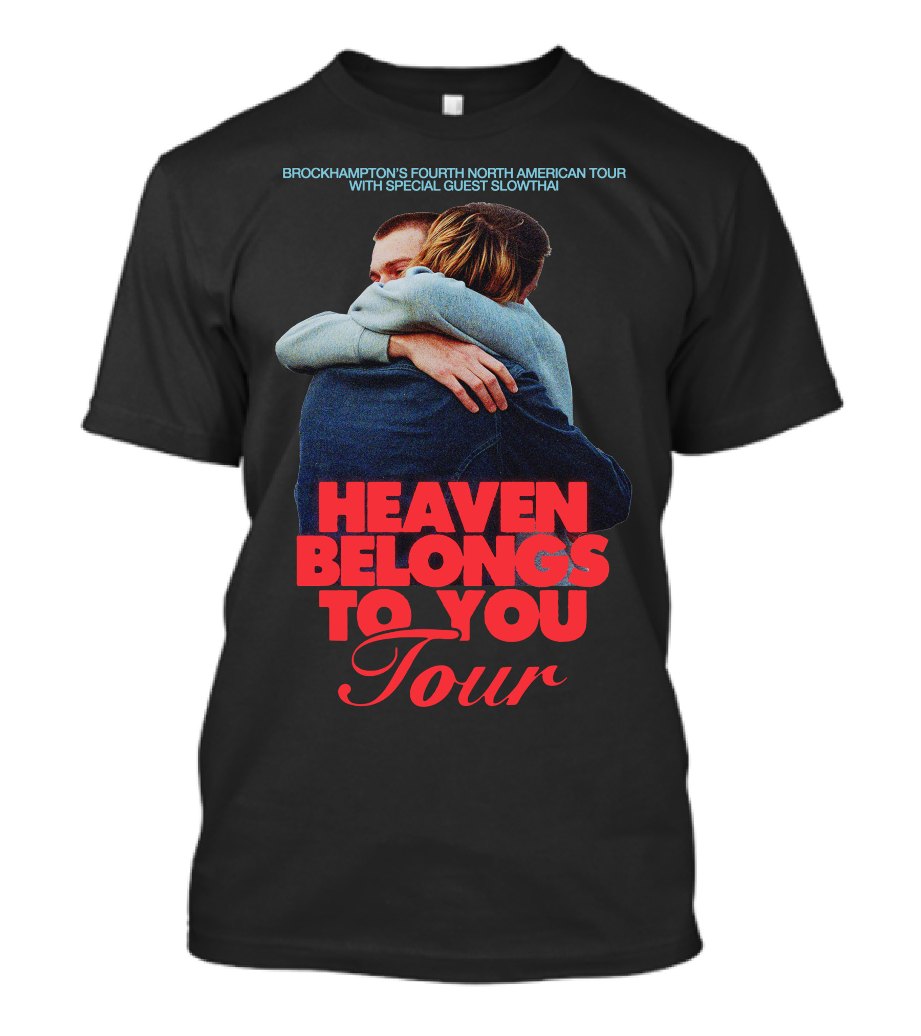 BROCKHAMPTON'S Fourth North American Tour Heaven Belongs To You Tour With Special Guest Slowthai T-Shirt