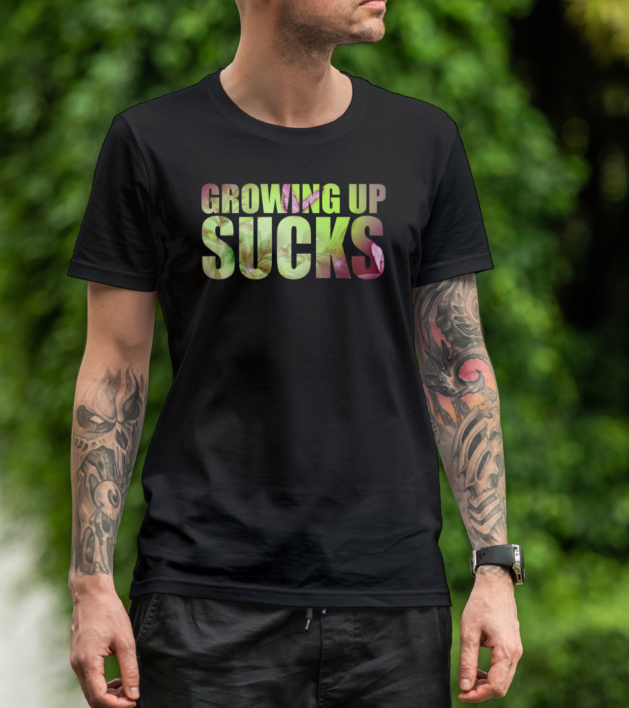 Growing Up Sucks Floral Lettering T-Shirt