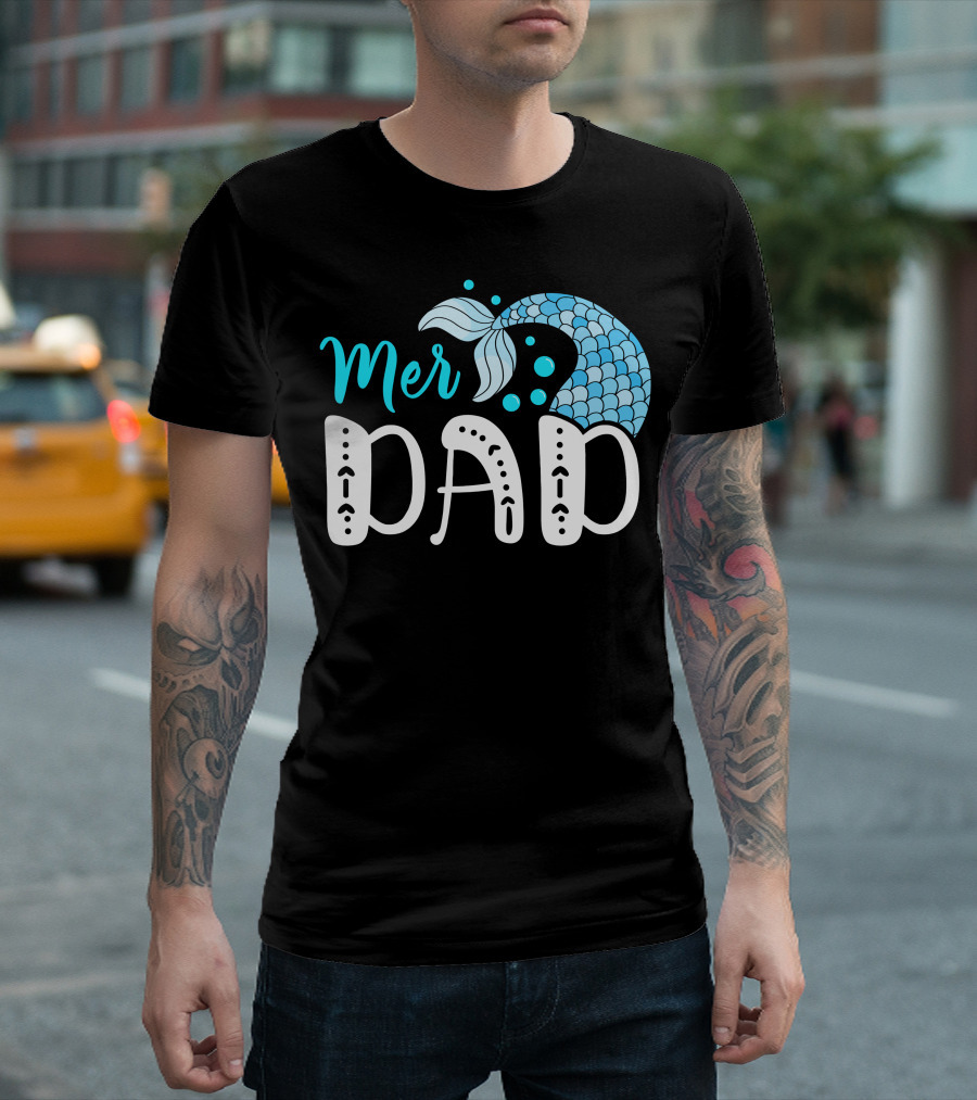 Mer Dad Mermaid Family Tail Ocean T-Shirt