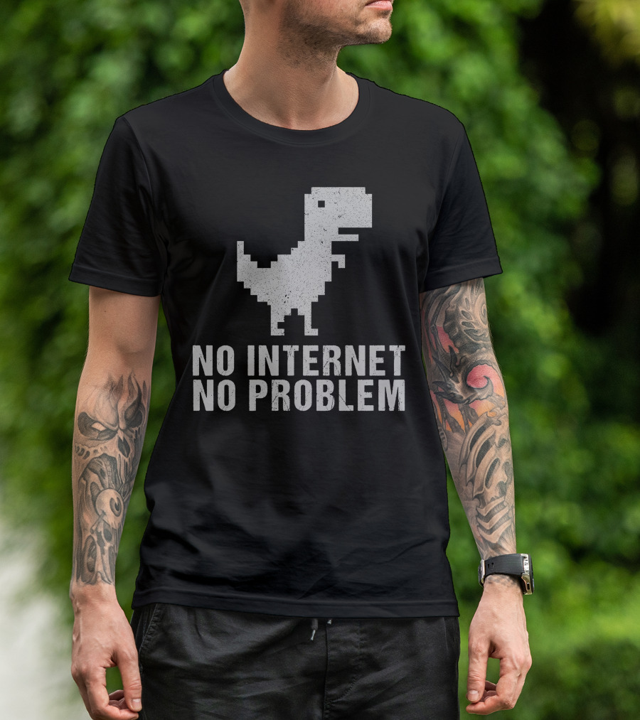 No Internet No Problem Dinosaur T-Rex Pixel T-Shirt