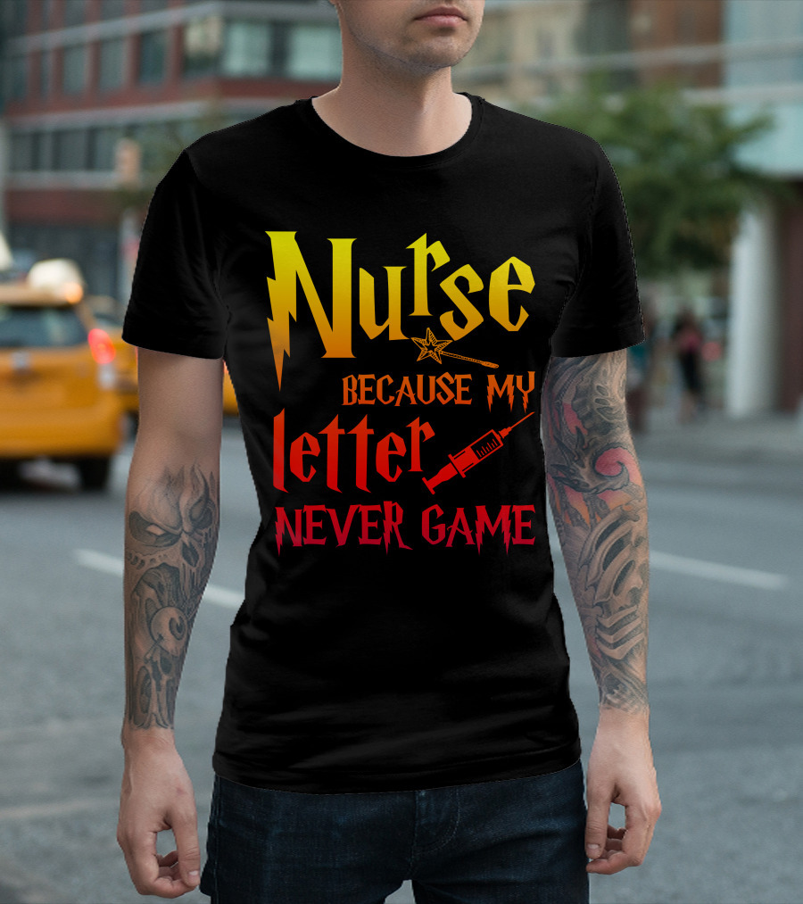 Nurse Because My Letter Never Came Wizard Syringe Star Wand T-Shirt