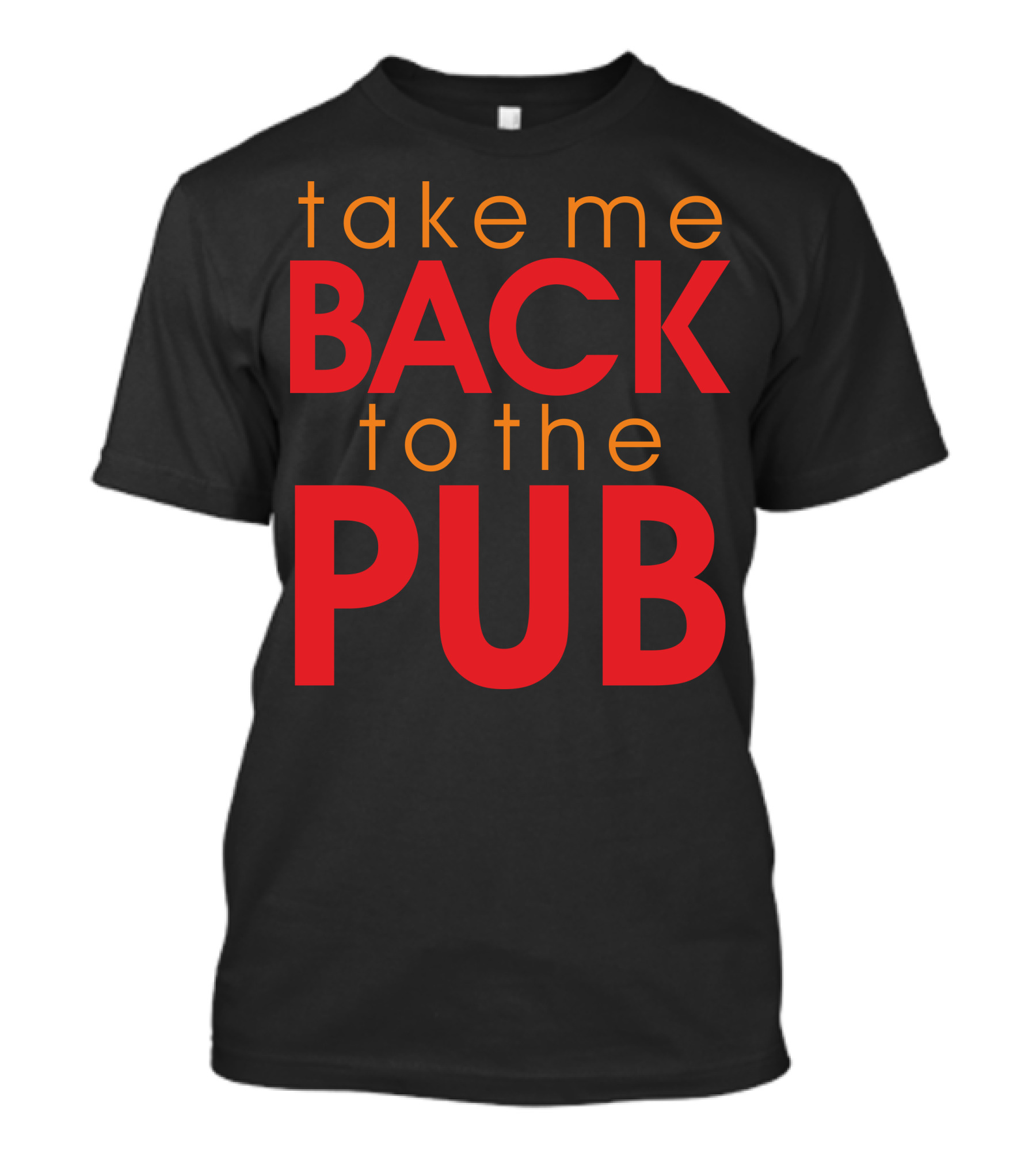 Take Me Back To The Pub T-Shirt