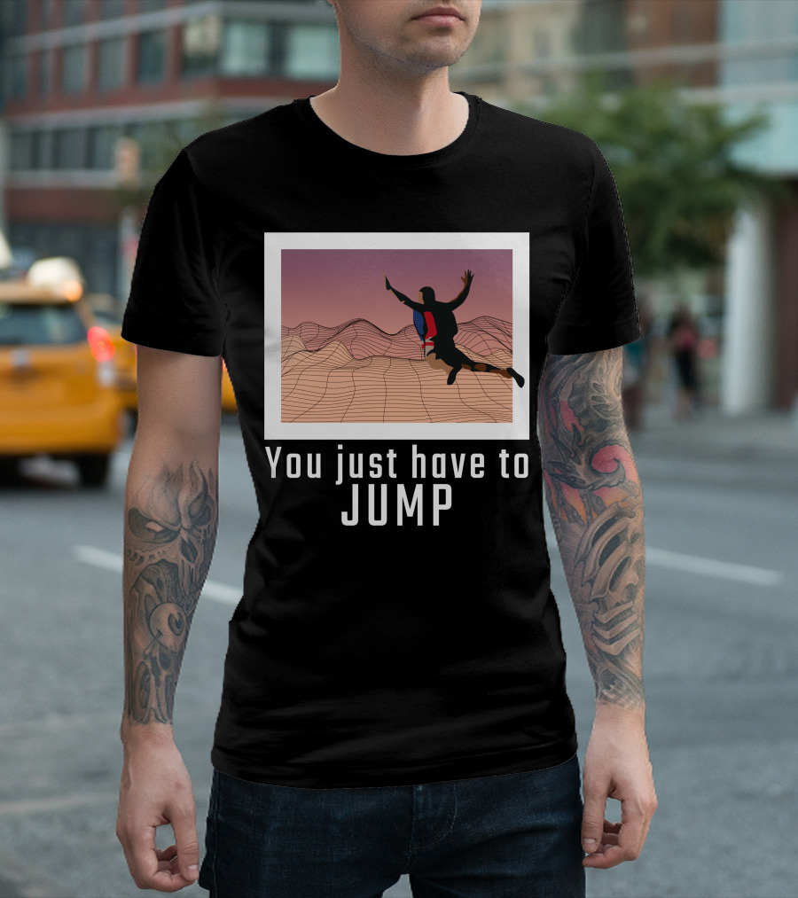 You Just Have to Jump Silhouette on Wavy Landscape with Flag Colors T-Shirt