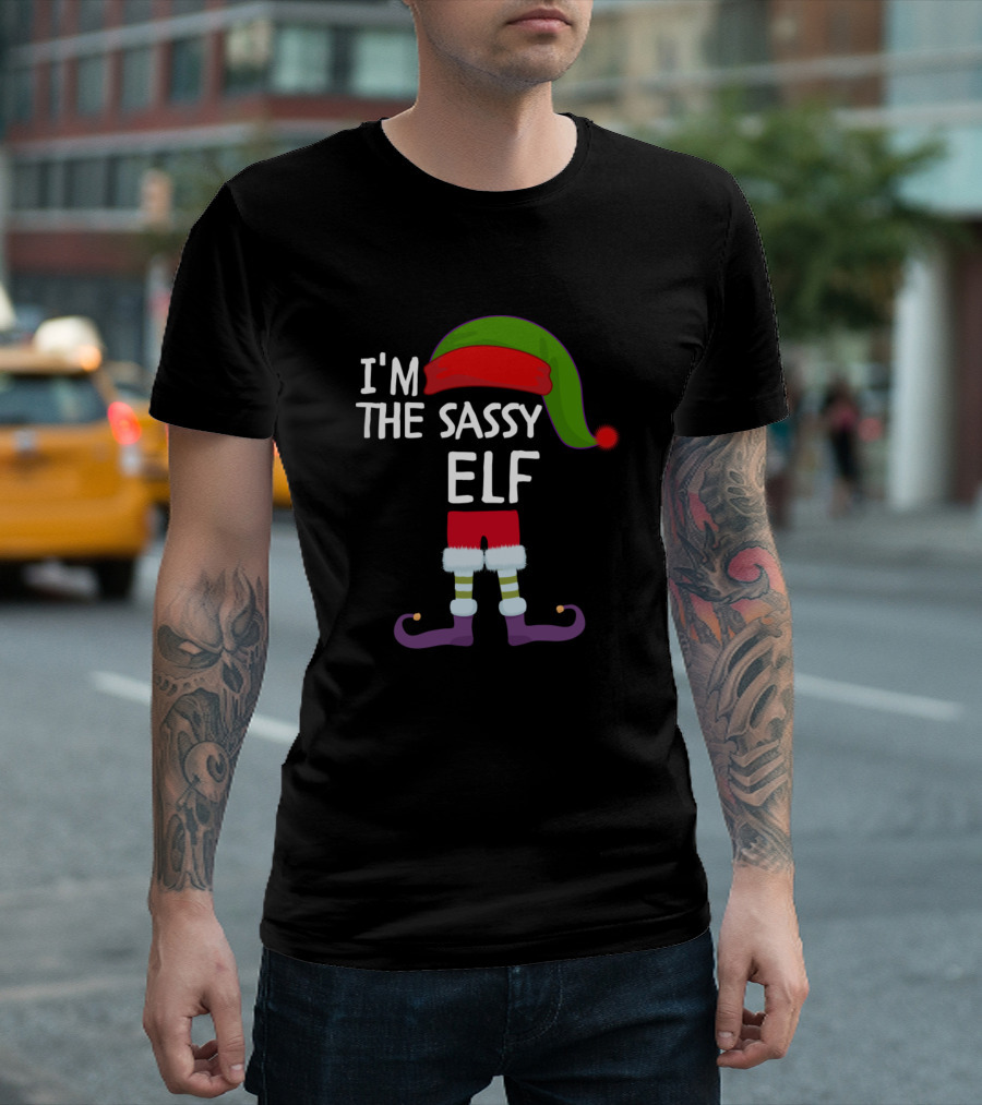 I'M THE SASSY ELF T-Shirt
