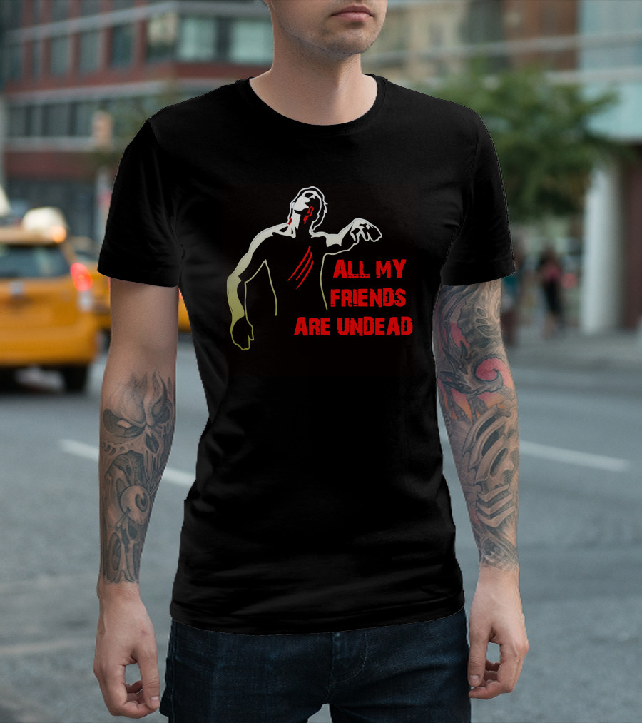 All My Friends Are Undead Zombie Silhouette with Red Accents T-Shirt