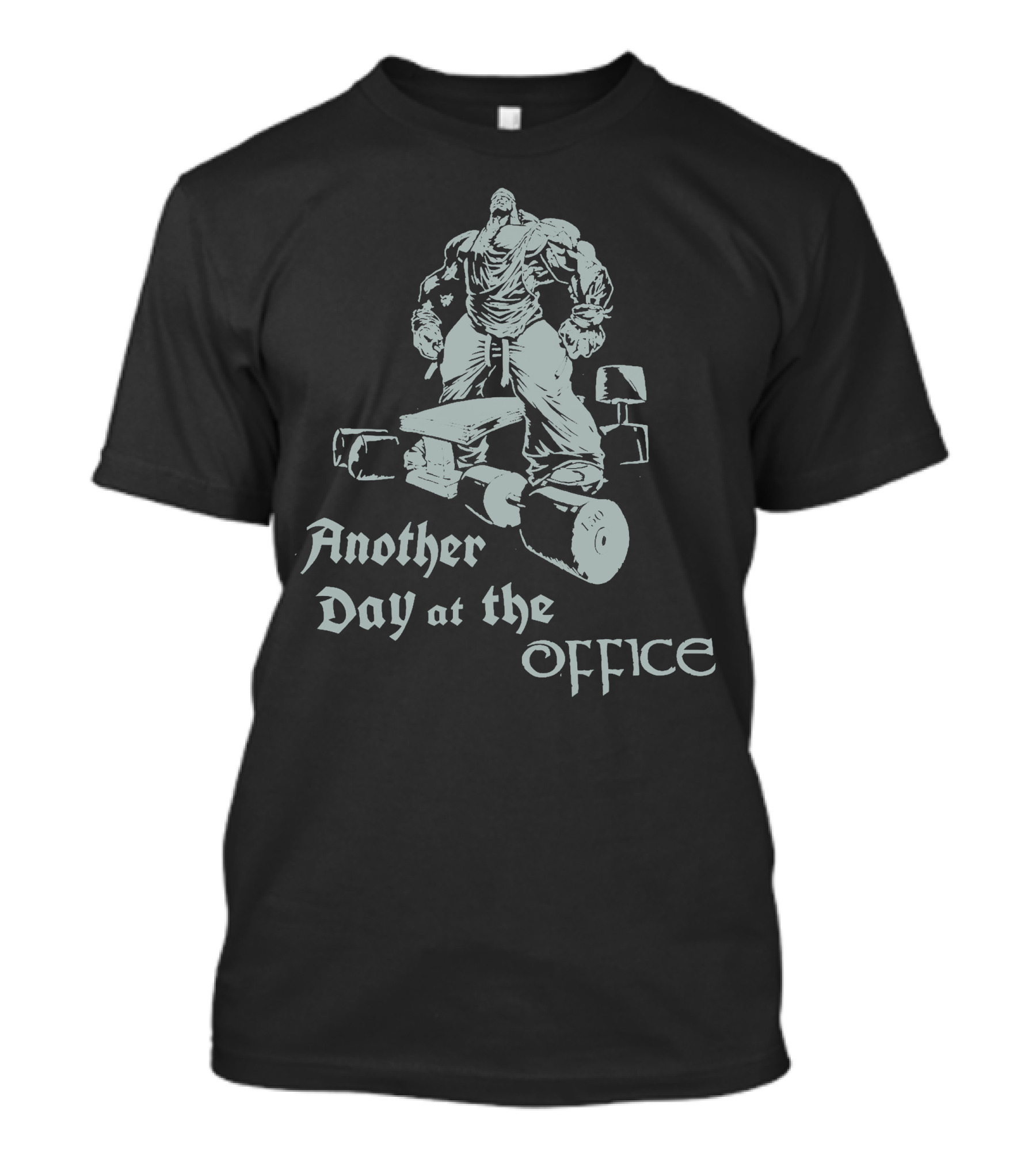 Another Day At The Office Hulk Lifting Weights Fitness T-Shirt