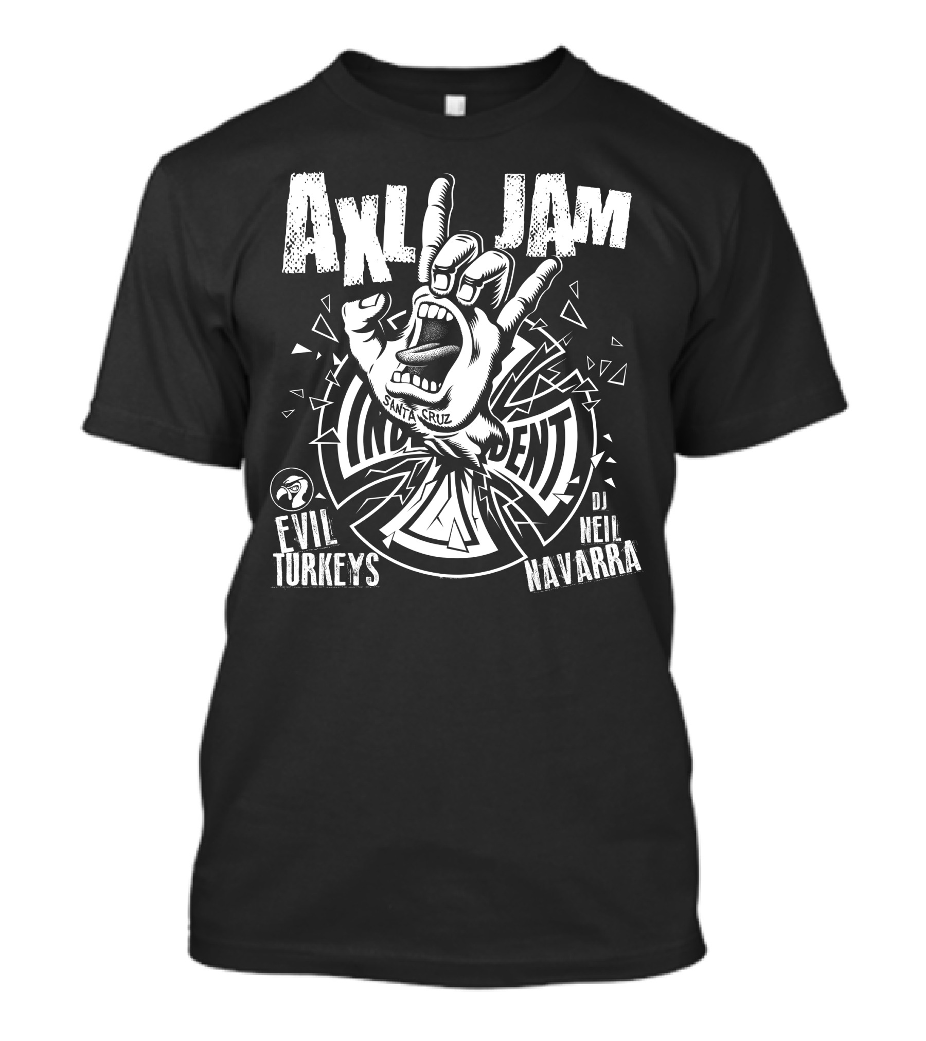 Axl Jam Santa Cruz Independent Evil Turkeys DJ Neil Navarra T-Shirt