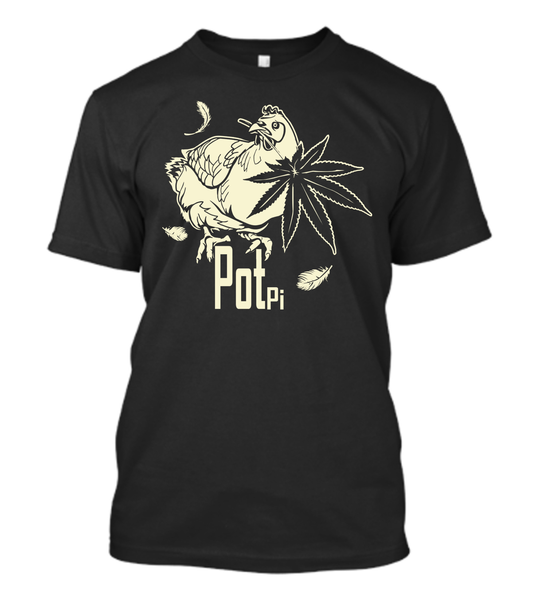 Chicken Pot Pi Cannabis Feather T-Shirt
