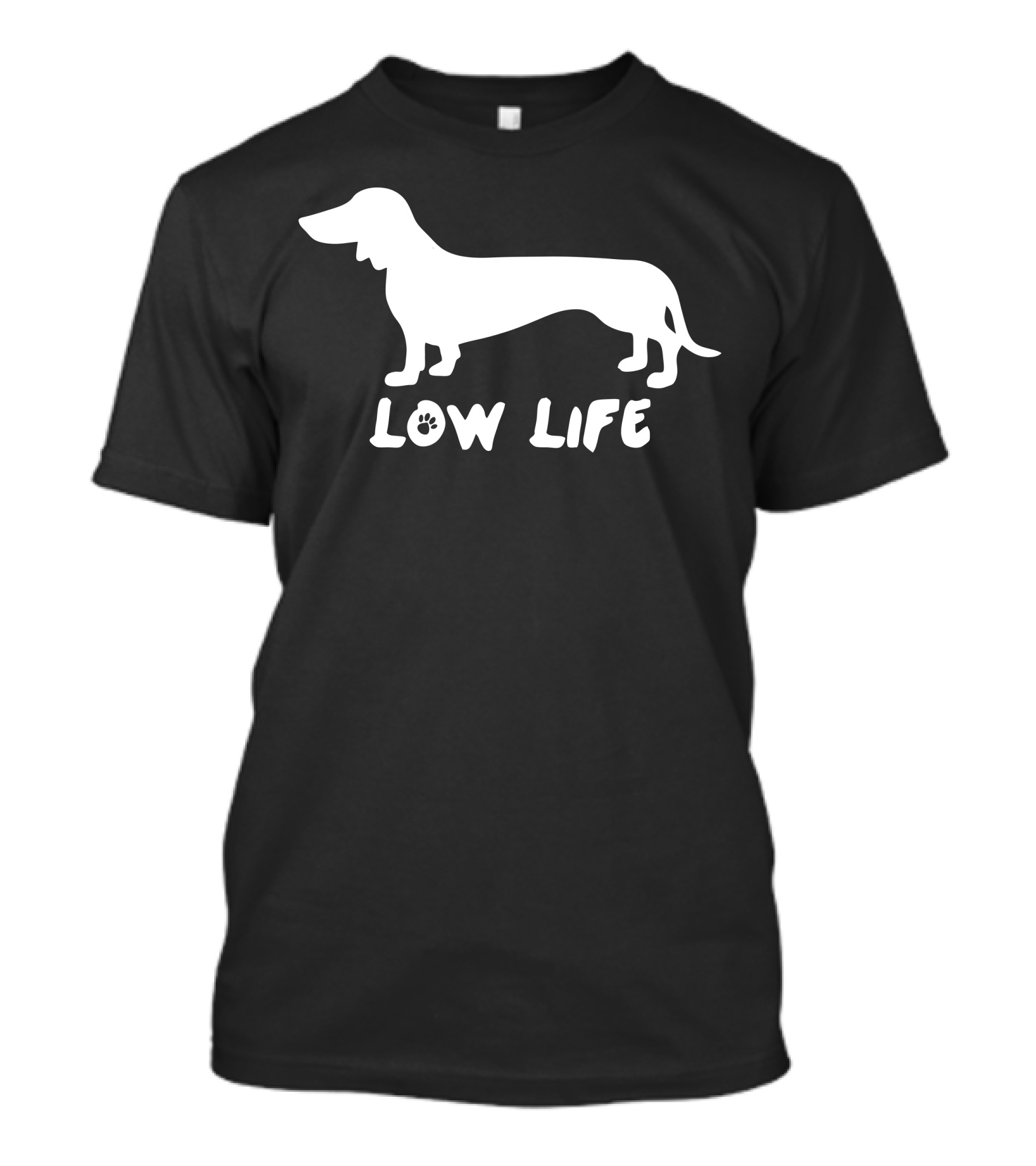 Doxie Low Life Dachshund Silhouette Low Life T-Shirt