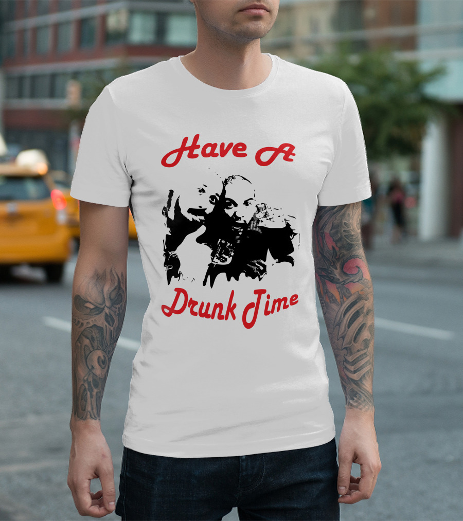 Have A Drunk Time Black And Red Text With Two Silhouetted Figures T-Shirt