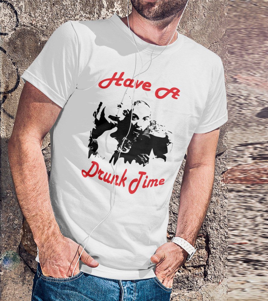 Have A Drunk Time Black And Red Text With Two Silhouetted Figures T-Shirt