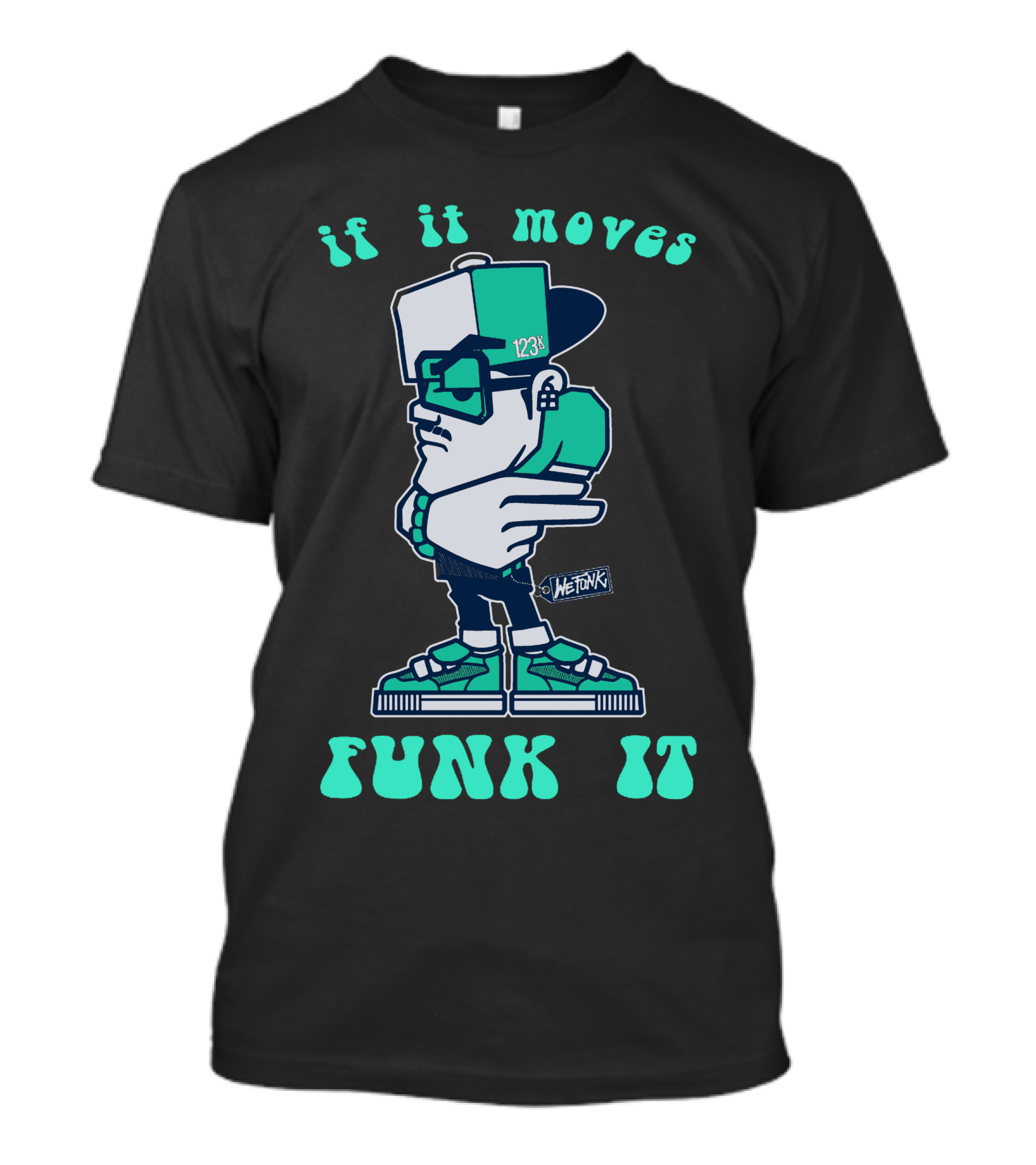 If It Moves Funk It Cartoon Hip-Hop Style 123K T-Shirt