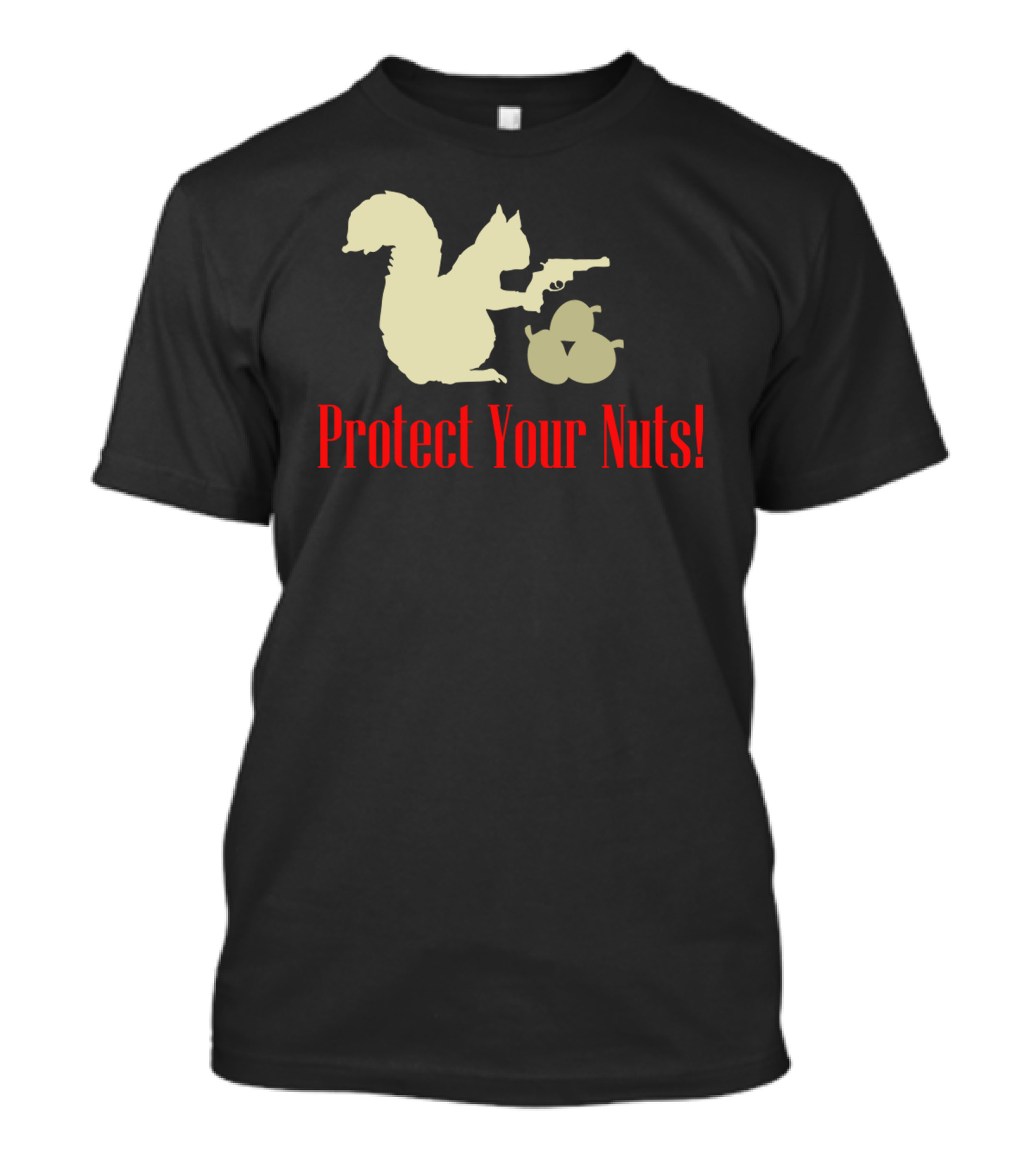 Protect Your Nuts Squirrel With Gun And Acorns T-Shirt