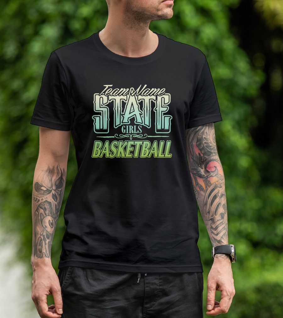 Team Name State Girls Basketball T-Shirt