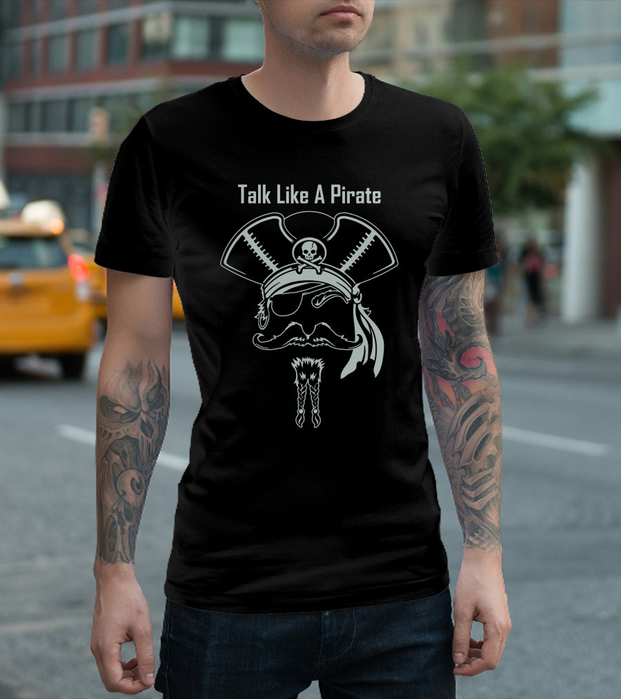 Talk Like A Pirate Skull Hat Eyepatch Moustache Braided Beard T-Shirt
