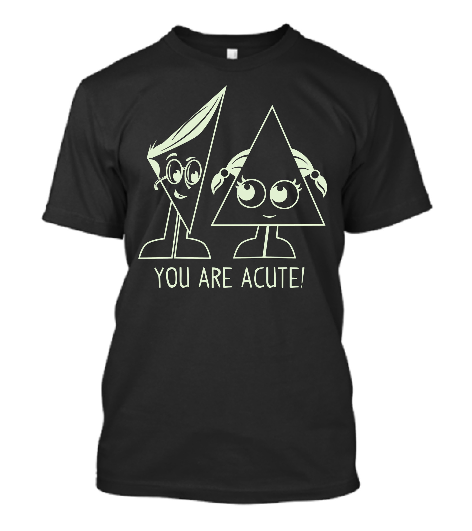 You Are Acute Cute Triangle Characters With Glasses And Pigtails T-Shirt