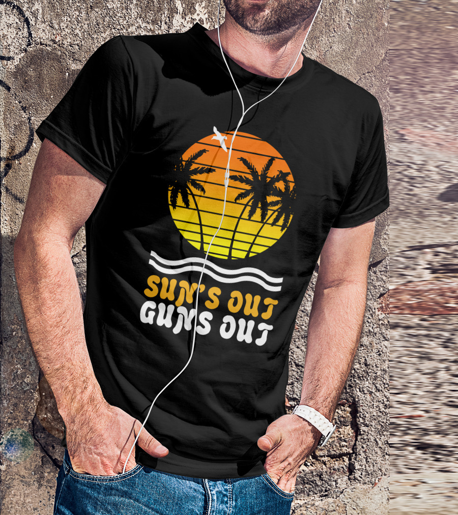Sun's Out Guns Out Sunset Palms And Waves T-Shirt