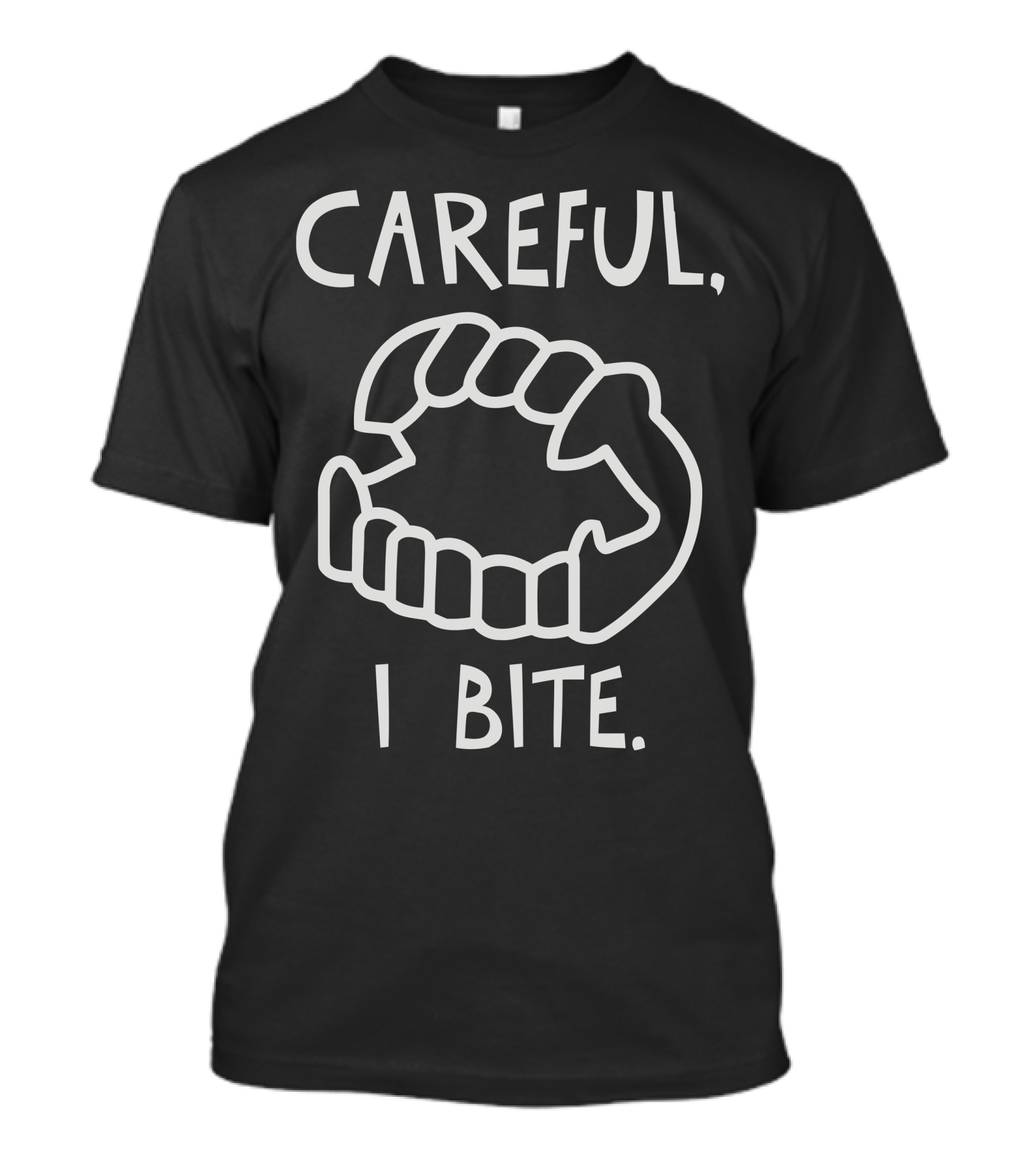 Careful I Bite Fang Teeth Warning T-Shirt
