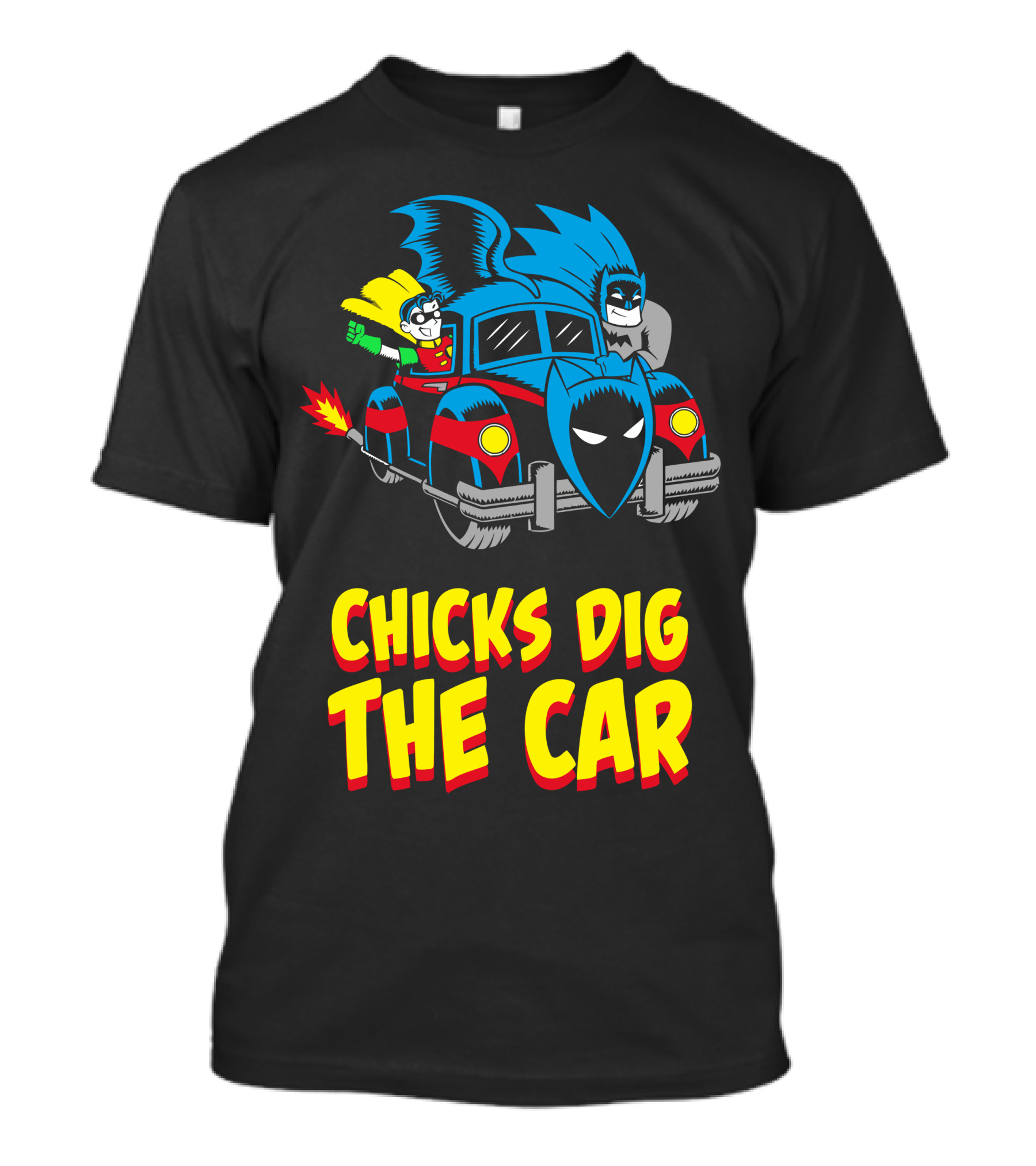 Batman And Robin Chicks Dig The Car T-Shirt