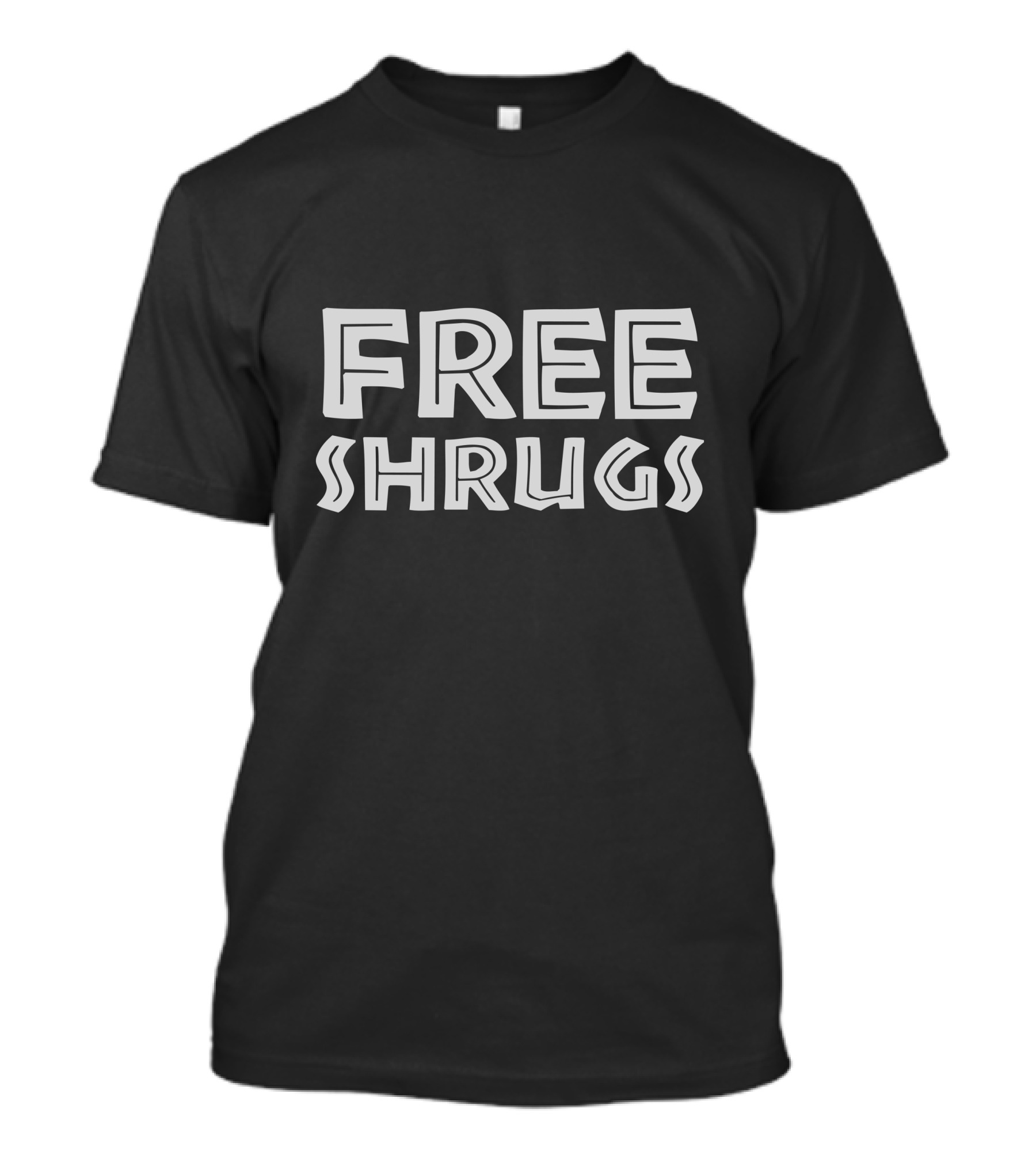 Free Shrugs Minimalist Humor Text T-Shirt