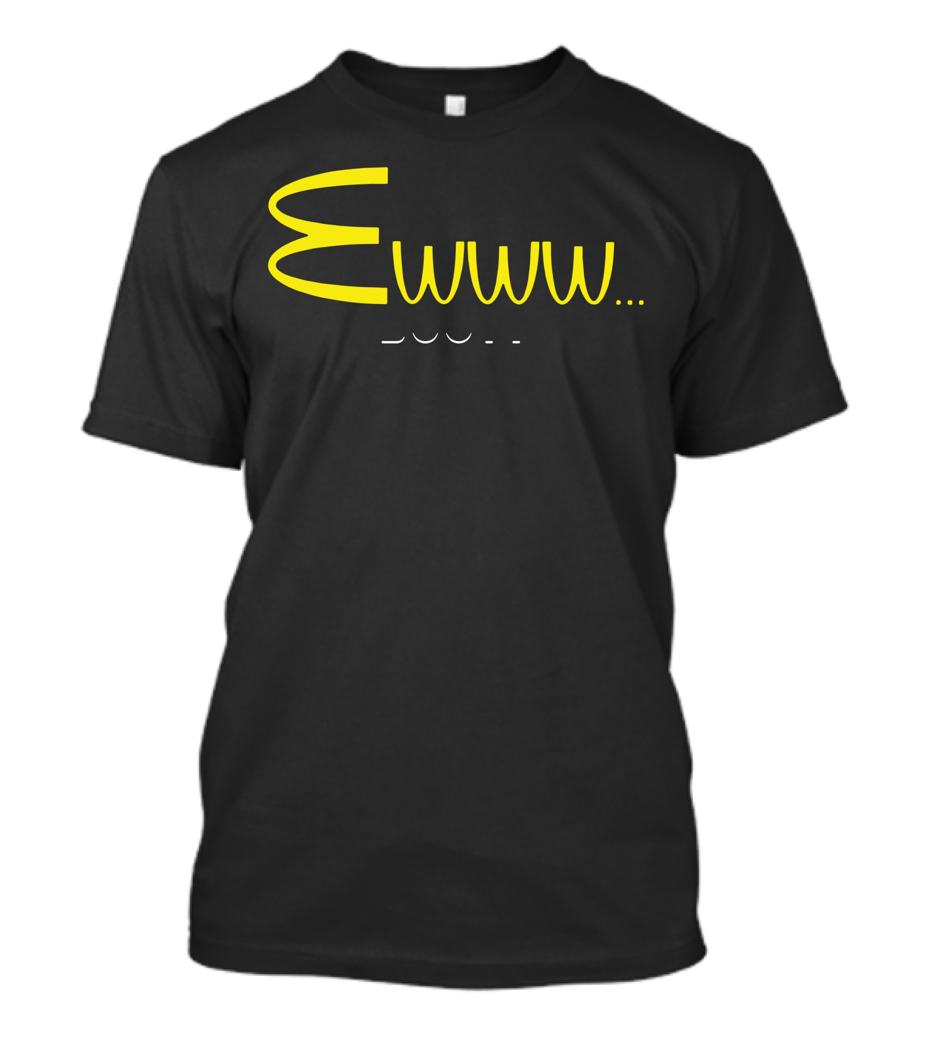 Ewwww. Mcdonald T-Shirt