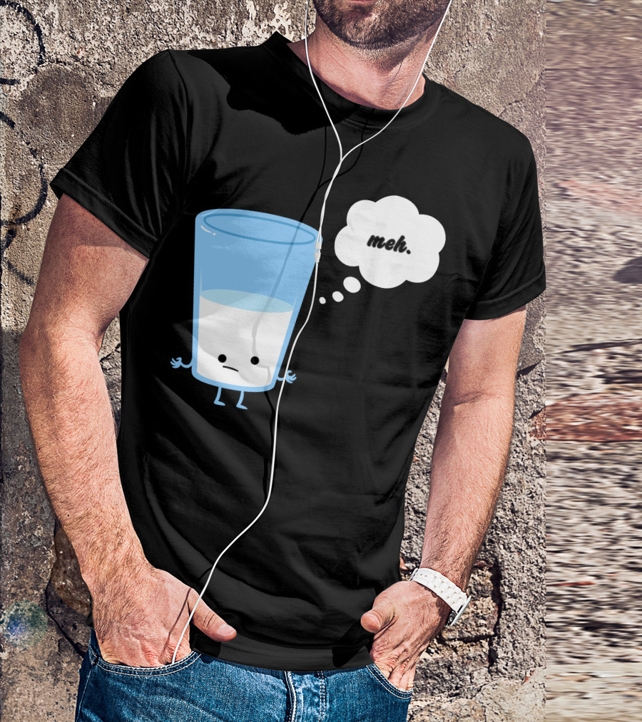 Mehssimist Glass Half Empty Meh Thought Bubble T-Shirt