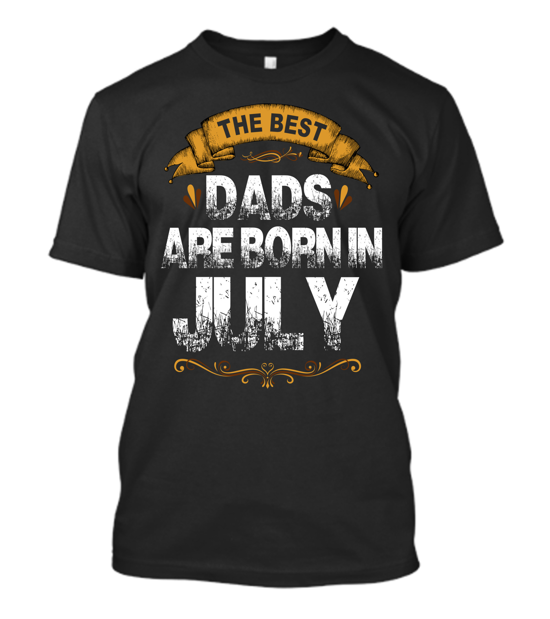 The Best Dads Are Born In July Vintage Banner T-Shirt