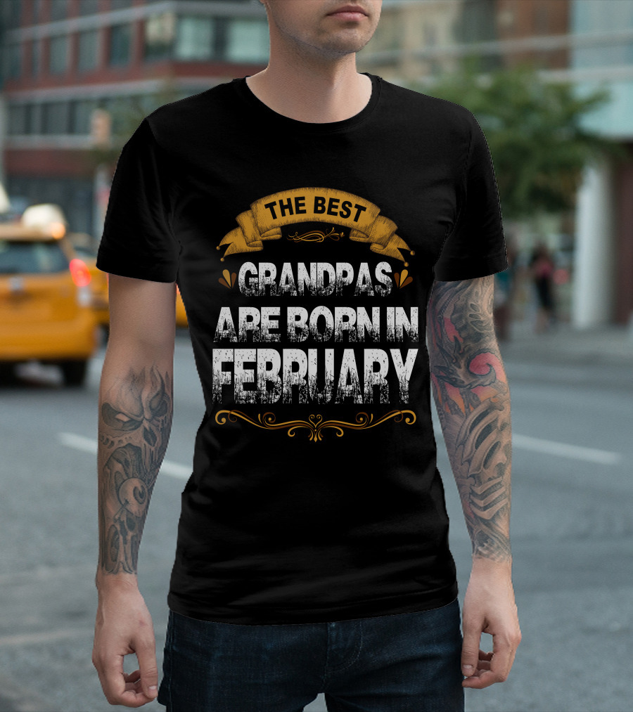 The Best Grandpas Are Born In February T-Shirt