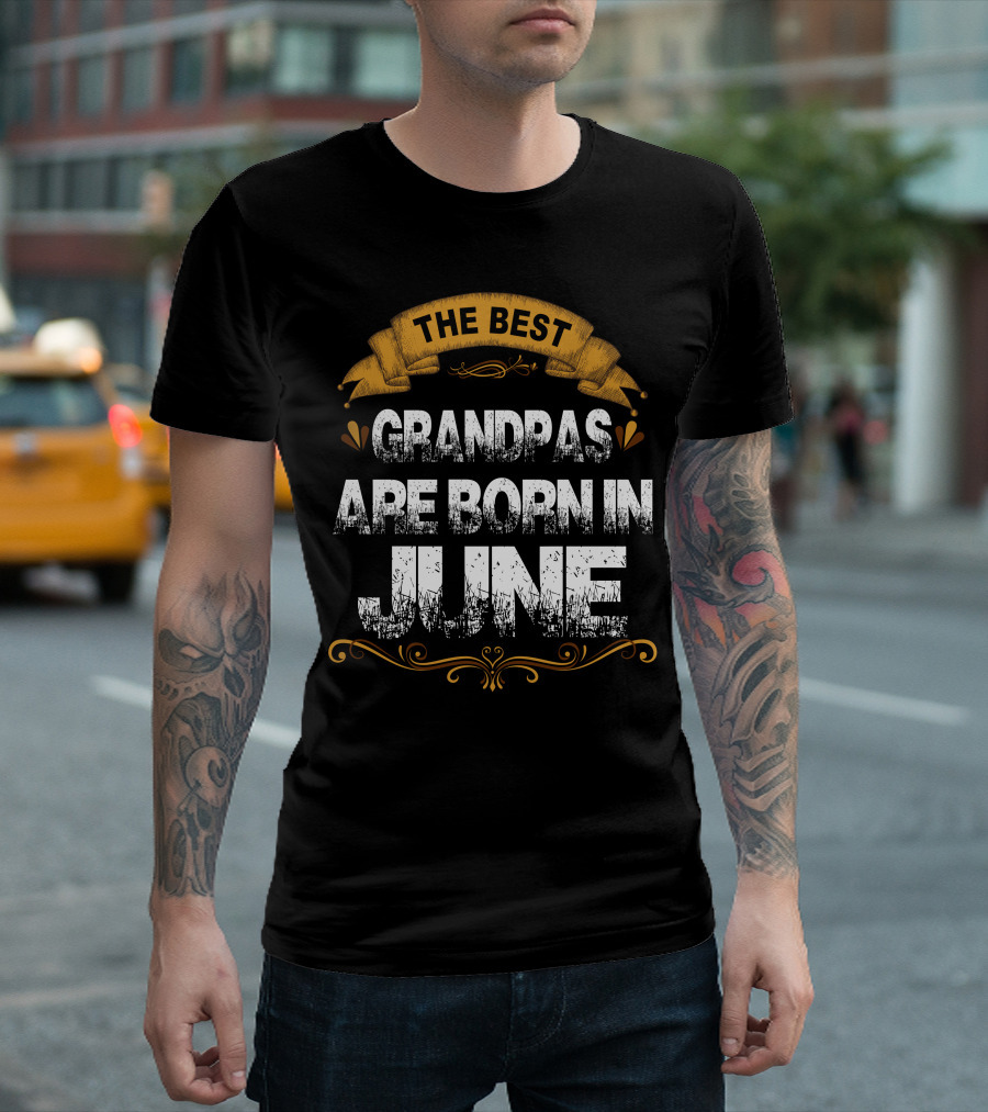 The Best Grandpas Are Born In June Bold Text With Yellow Ribbon And Decorative Elements T-Shirt