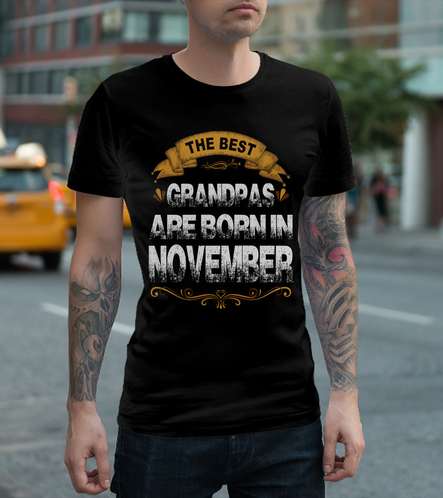 The Best Grandpas Are Born In November T-Shirt