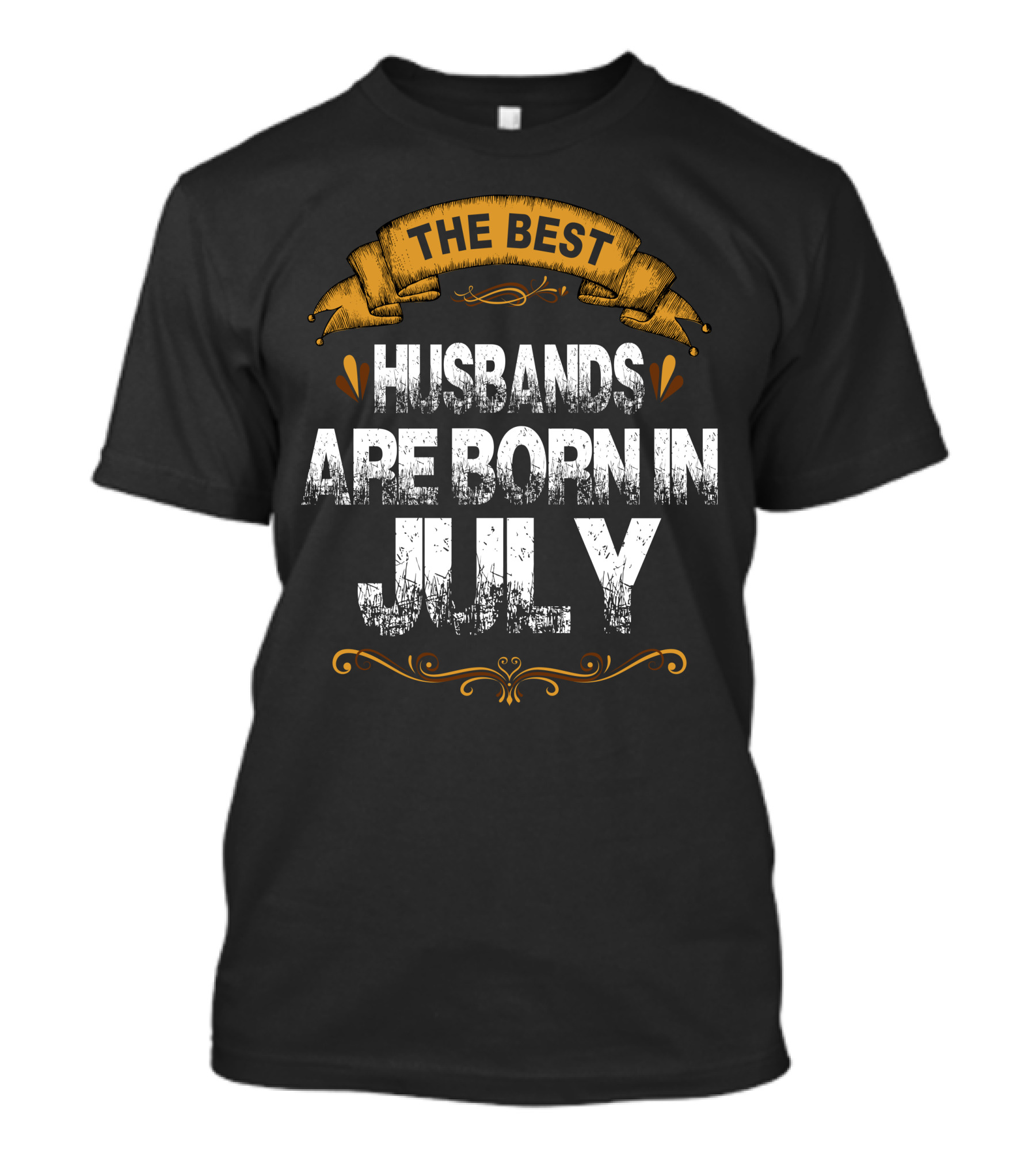 The Best Husbands Are Born In July Banner Design With Ornamental Accents T-Shirt