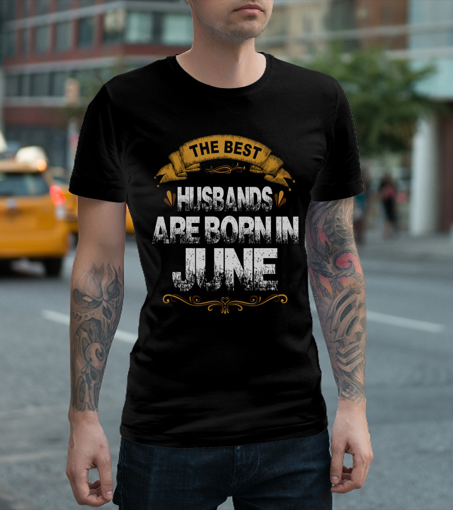 The Best Husbands Are Born In June Vintage Style Badge T-Shirt