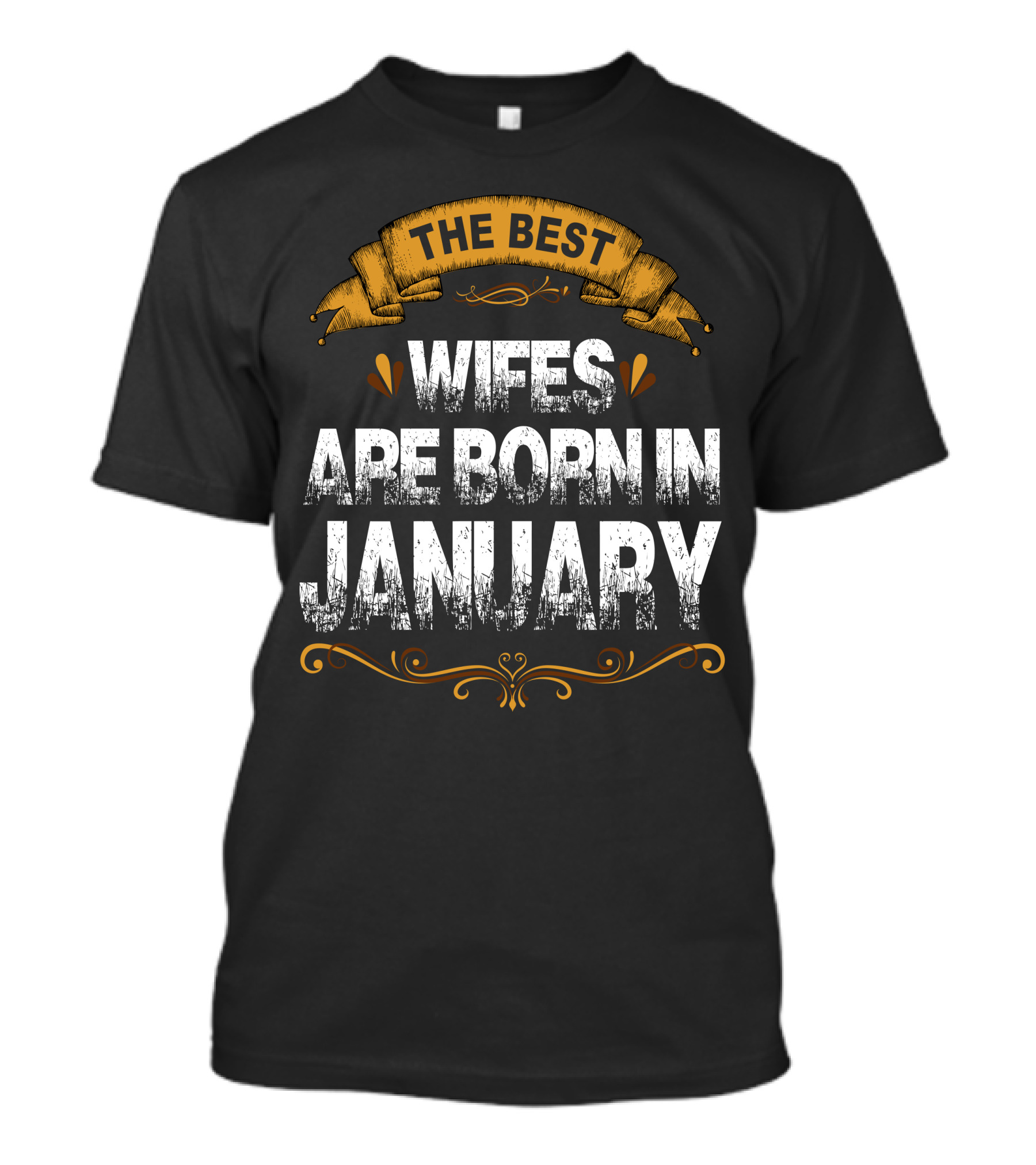 The Best Wifes Are Born In January Rustic Banner T-Shirt