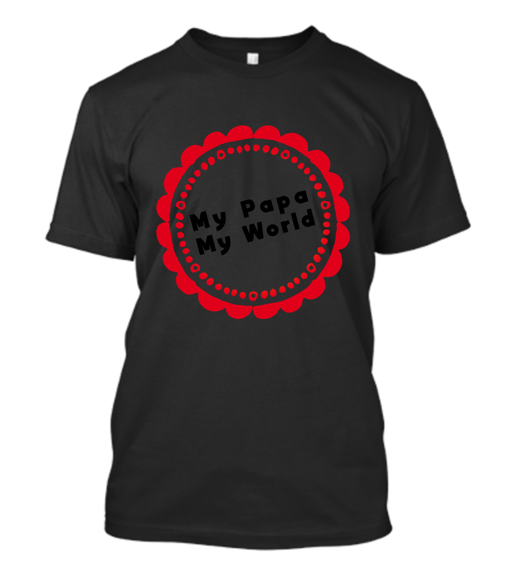My Papa My World Red Scalloped Circle Typography T-Shirt