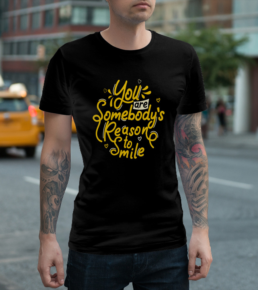 You Are Somebody's Reason to Smile with Heart Accents in Yellow T-Shirt
