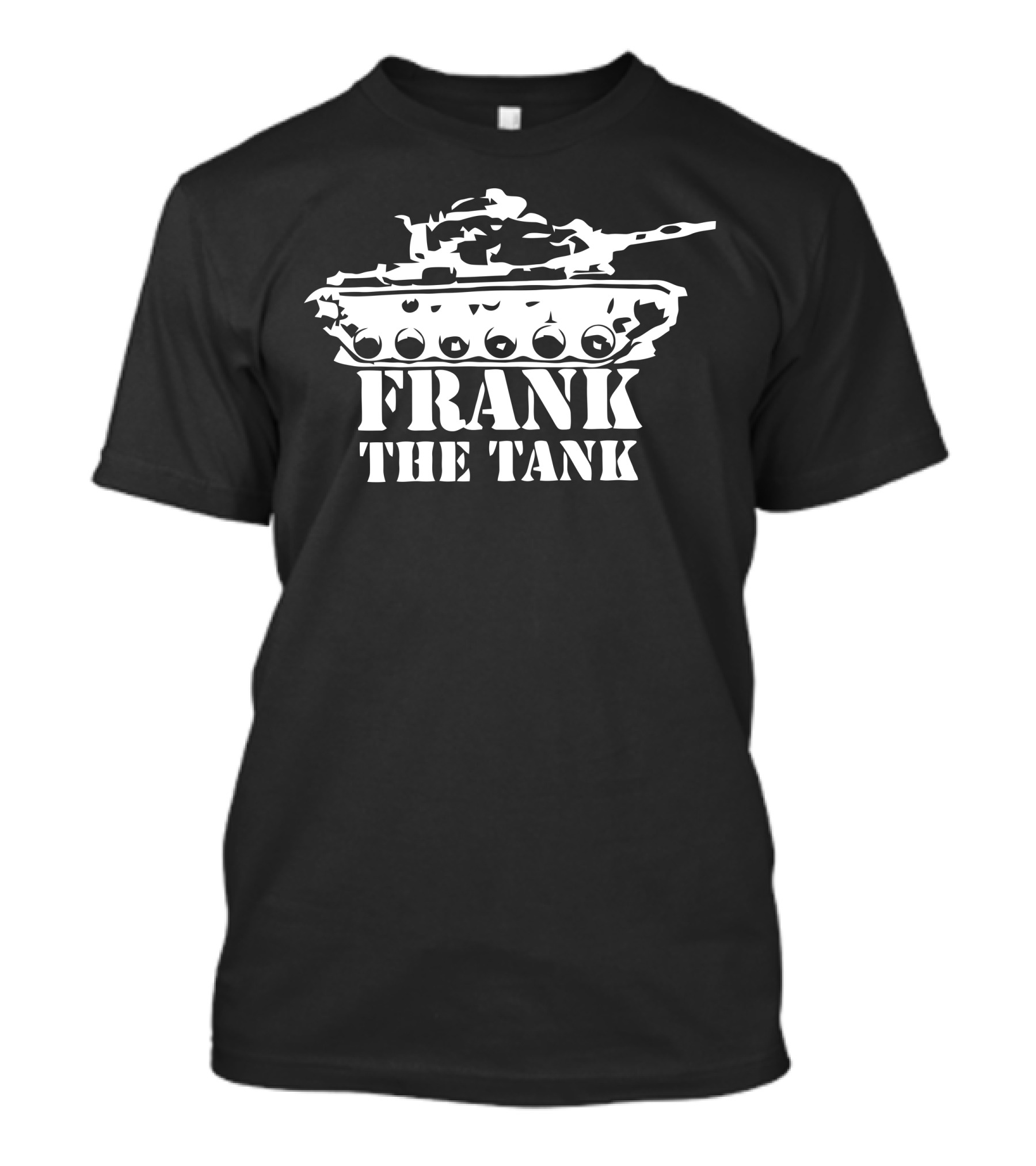 FRANK THE TANK T-Shirt