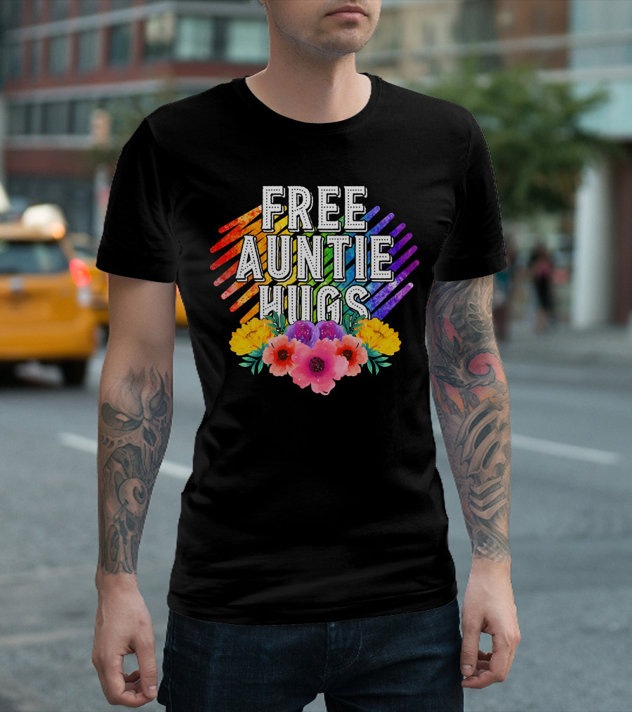 Free Auntie Hugs Rainbow Stripes Floral Blossoms T-Shirt