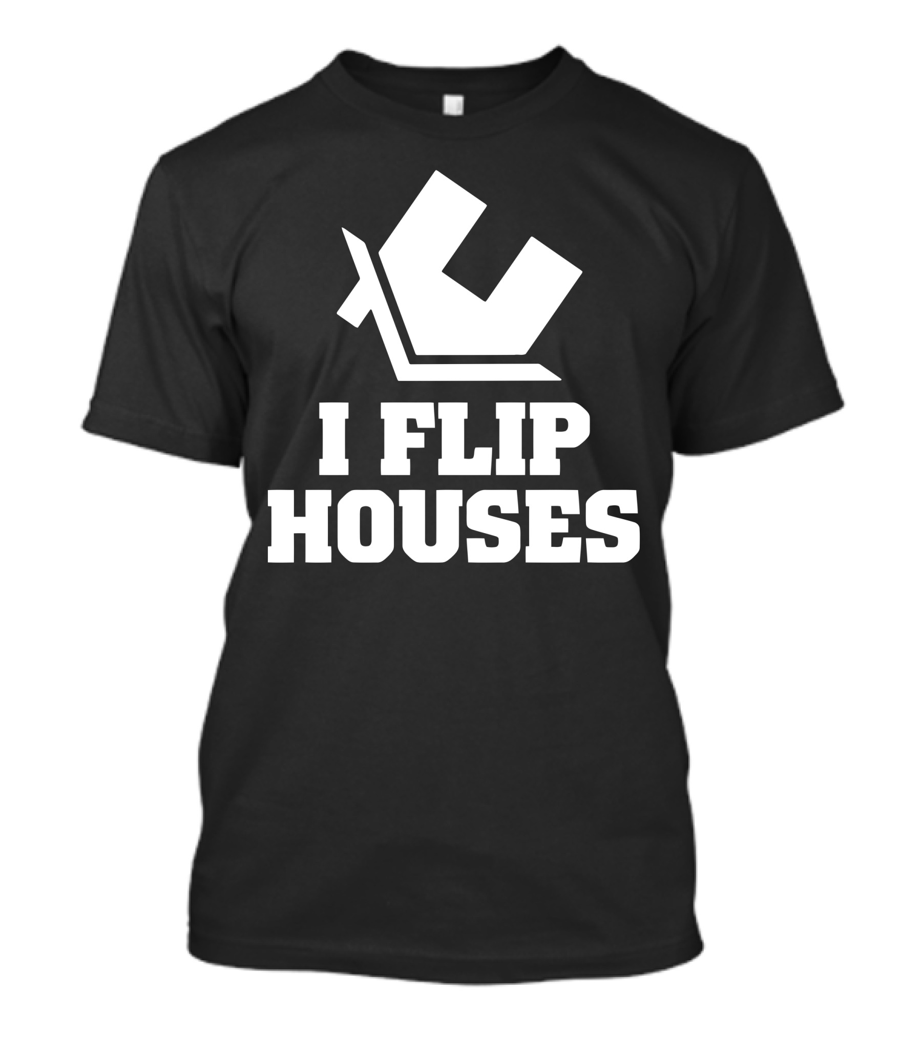 I Flip Houses Real Estate Investor Iconic T-Shirt