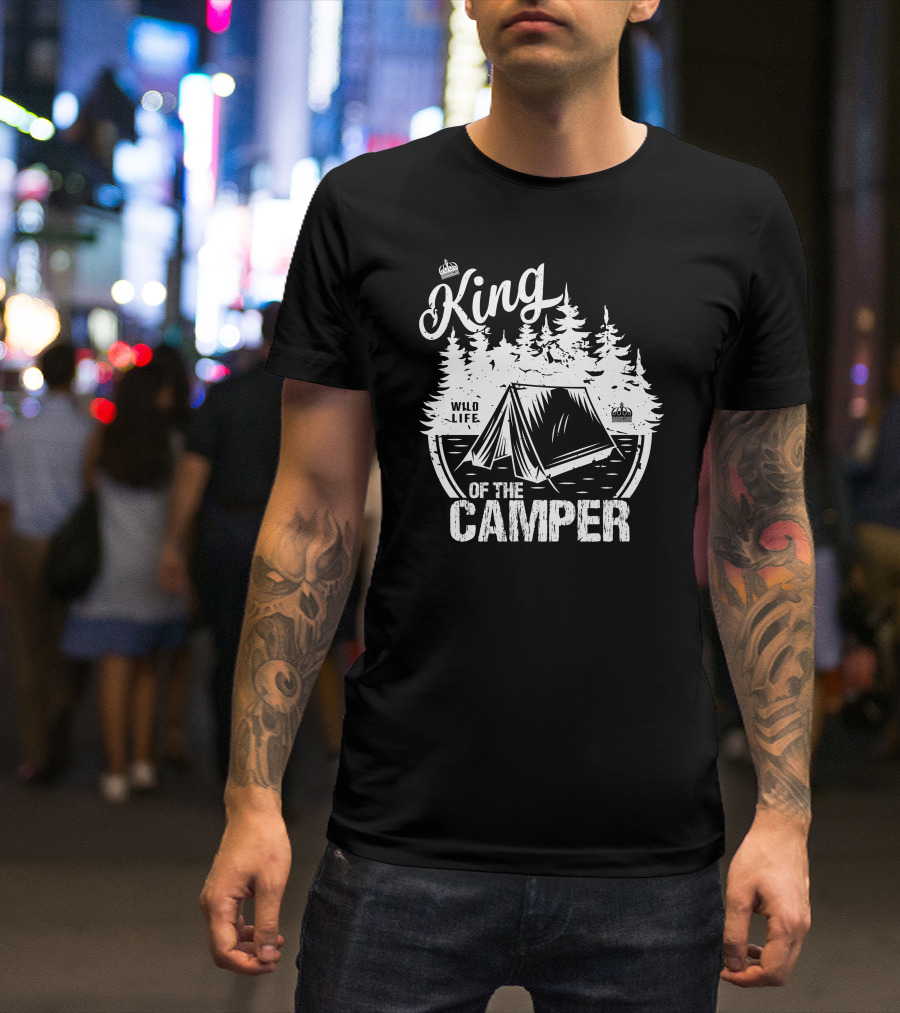 King Of The Camper Wild Life Camping Outdoor T-Shirt