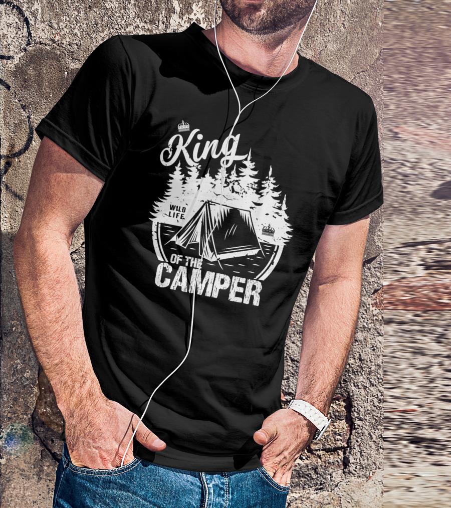 King Of The Camper Wild Life Camping Outdoor T-Shirt