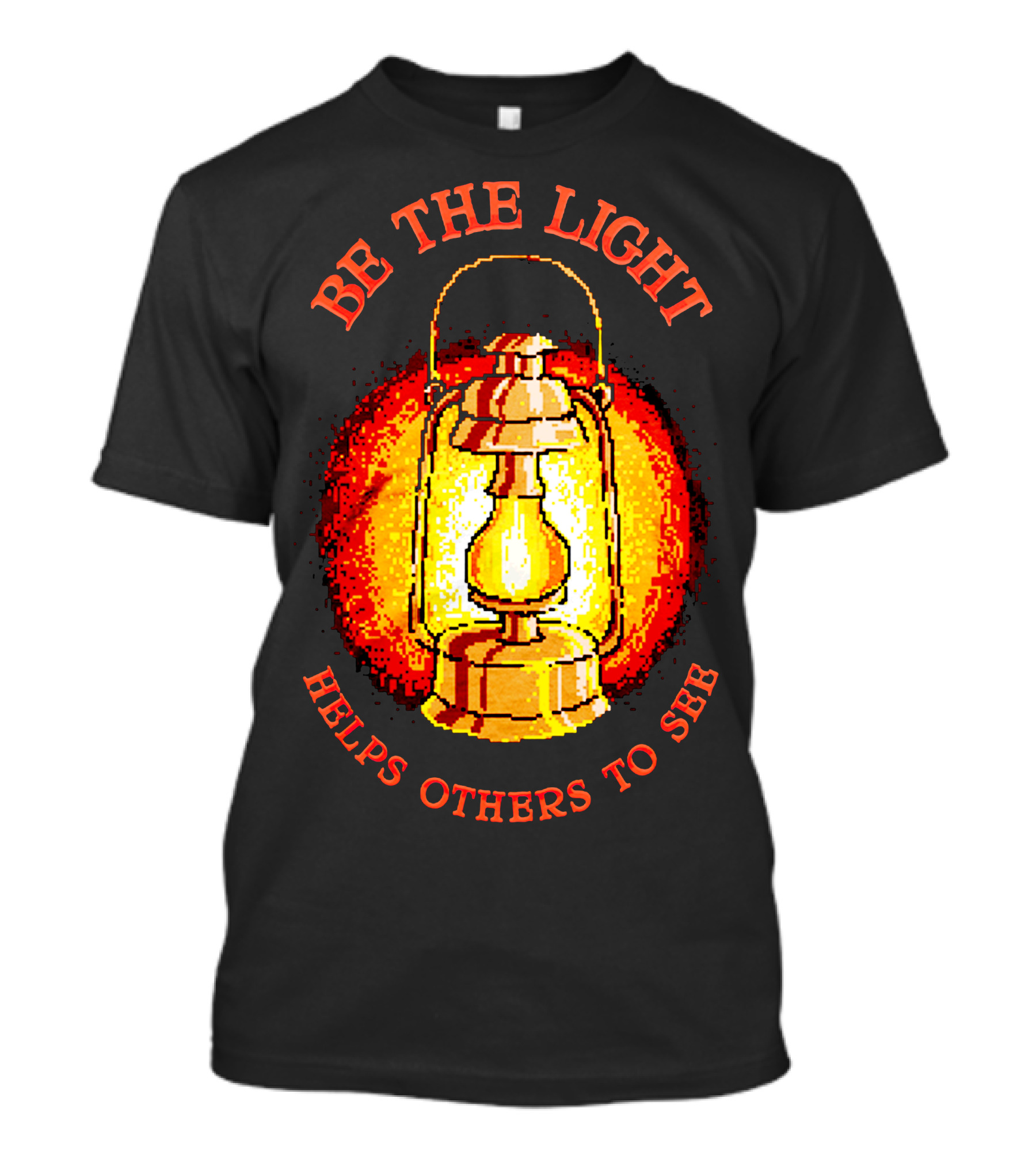 Be The Light Helps Others To See Lantern T-Shirt