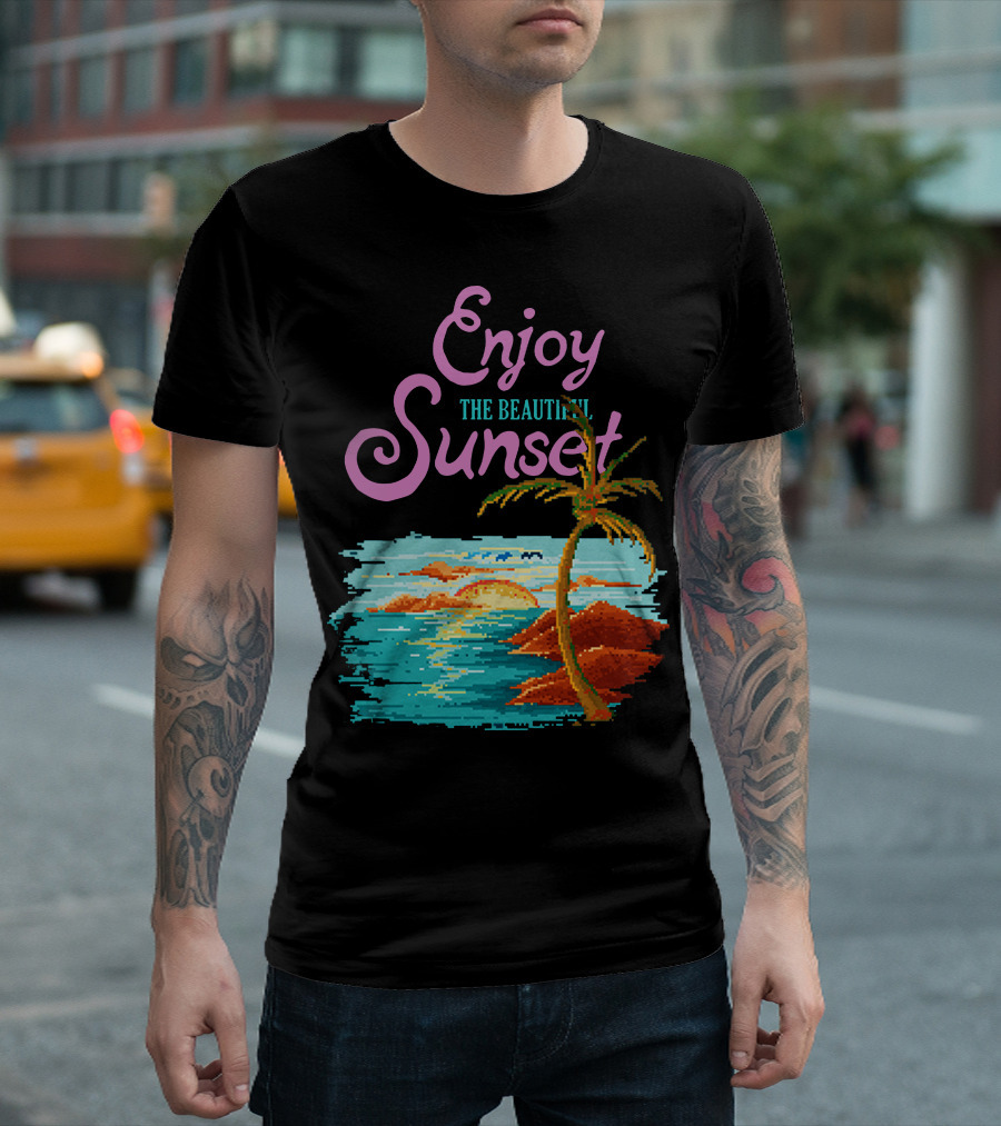 Enjoy The Beautiful Sunset T-Shirt
